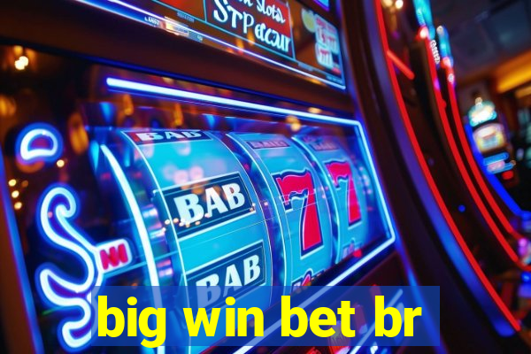 big win bet br